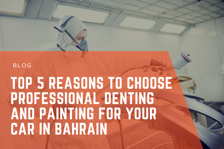 Top 5 Reasons to Choose Professional Denting and Painting for Your Car in Bahrain | Autovolt Car Services